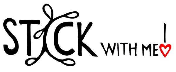 Stick With Me!